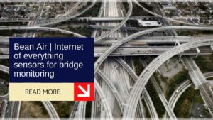 Bean Air | Internet of everything sensors for bridge monitoring