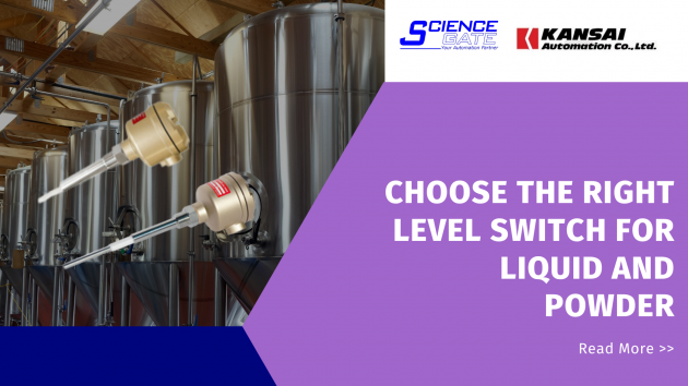 Choose the right level switch for liquid and powder 1