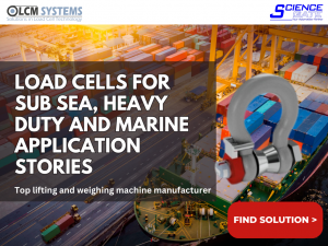 Load Cells for Sub Sea,Heavy Duty and Marine Application Stories